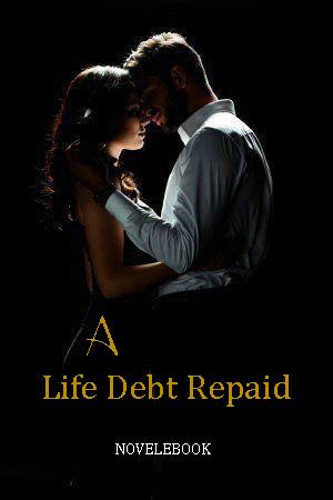 A Life Debt Repaid #A Life Debt Repaid By Cheng Xiaocheng Chapter 477 ...