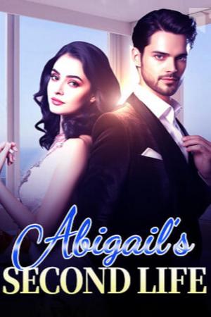 Abigail’s Second Life (Abigail Quinn) #Chapter 11 - Read Abigail’s ...