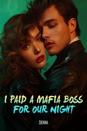 I Paid A Mafia Boss For Our Night #Chapter 11 Learn To Be A Mistress ...