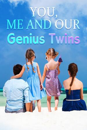 You, Me And Our Genus Twins #You, Me And Our Genius Twins Chapter 117