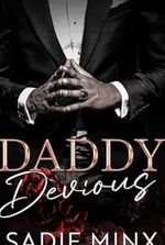 Daddy Devious: A Dark Billionaire Daddy Dom Romance (Forbidden Pleasures Island Book 1)