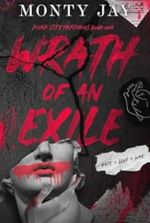 Wrath of an Exile: An Enemies to Lovers Romance (The River Styx Heathens Book 1)